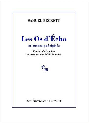 Les os d'Écho et autres précipités