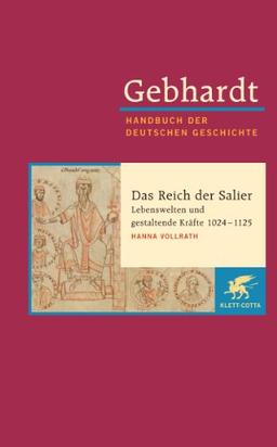 Gebhardt Handbuch der deutschen Geschichte, Bd.4: Die Zeit der Salier (1024-1125)