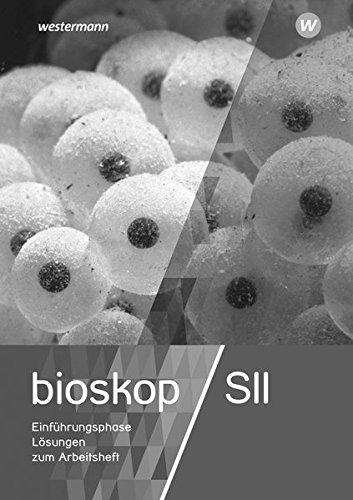 BIOskop SII - Ausgabe 2017 für Niedersachsen: Lösungen Arbeitsheft 11