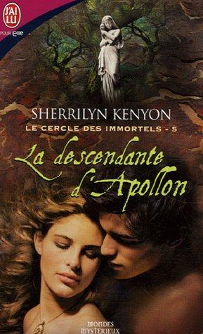 Le cercle des immortels. Vol. 5. La descendante d'Apollon