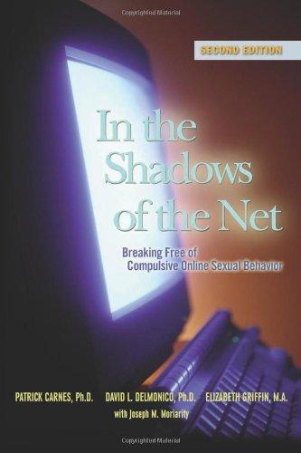 In the Shadows of the Net: Breaking Free from Compulsive Online Sexual Behavior