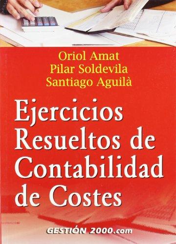 Ejercicios resueltos de contabilidad de costes