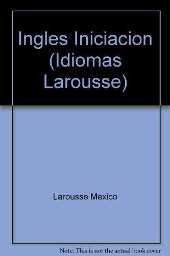 Idiomas Larousse Ingles Iniciacion