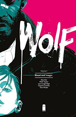 Wolf Volume 1: Blood and Magic (Wolf Tp)