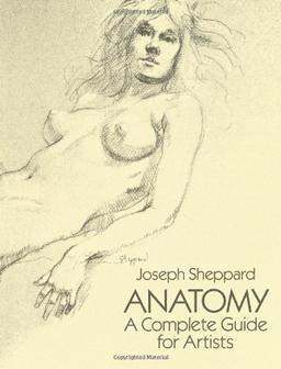 Anatomy: A Complete Guide for Artists (Dover Anatomy for Artists)