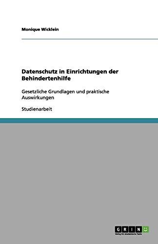 Datenschutz in Einrichtungen der Behindertenhilfe: Gesetzliche Grundlagen und praktische Auswirkungen