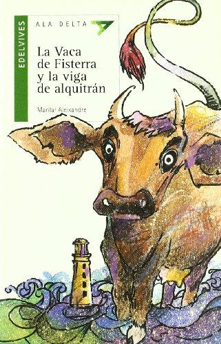 La vaca de Fisterra y la viga de alquitrán (Ala Delta - Serie verde, Band 25)