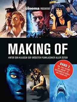 Cinema präsentiert: Making of - Hinter den Kulissen der grössten Filmklassiker aller Zeiten: Band 2