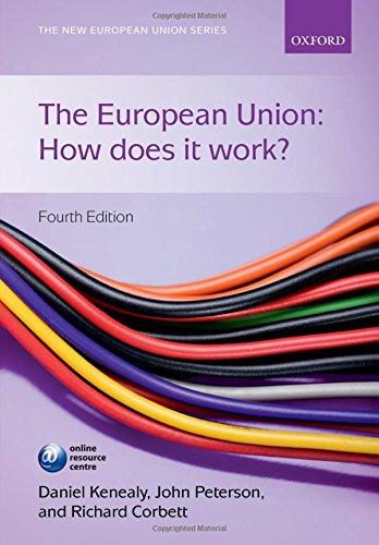 The European Union: How does it work? (The New European Union Series)