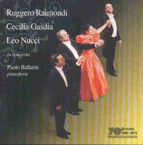 Nucci/Gasdia/Raimondi/Recital