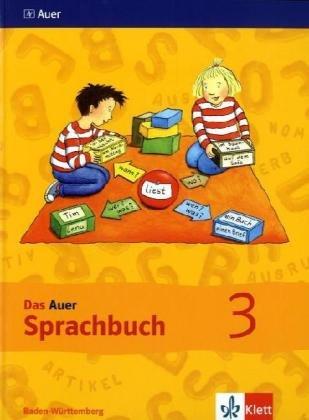 Das Auer Sprachbuch. Ausgabe für Baden-Württemberg - Neubearbeitung / Schülerbuch 3. Klasse