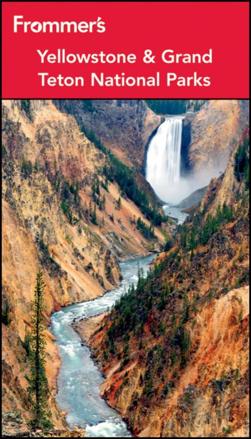 Frommer's Yellowstone and Grand Teton National Parks (Frommer's Guides)