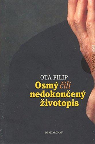 Osmý, čili nedokončený životopis (2007)