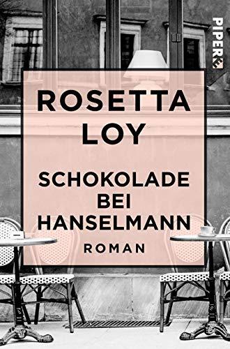 Schokolade bei Hanselmann: Roman