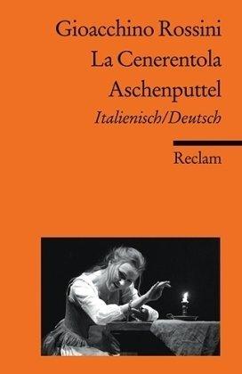 La Cenerentola / Aschenputtel: Italienisch/Deutsch