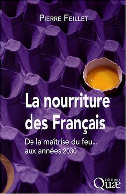 La nourriture des Français : de la maîtrise du feu... aux années 2030