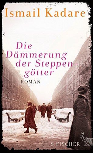 Die Dämmerung der Steppengötter: Roman