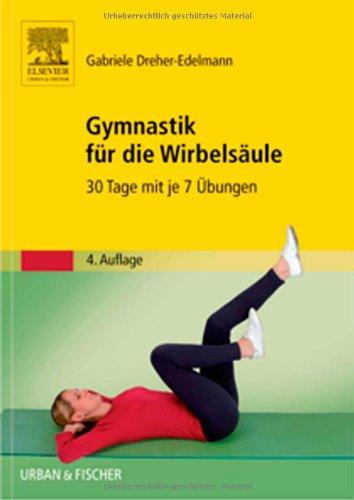 Gymnastik für die Wirbelsäule: 30 Tage mit je 7 Übungen