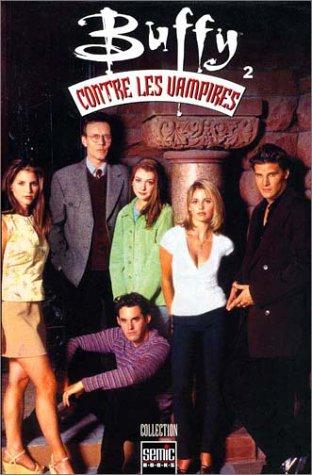 Buffy contre les vampires. Vol. 2