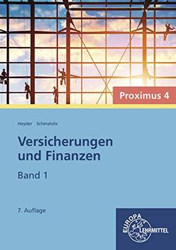 Versicherungen und Finanzen - Proximus 4: Band 1