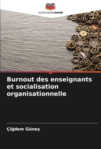 Burnout des enseignants et socialisation organisationnelle