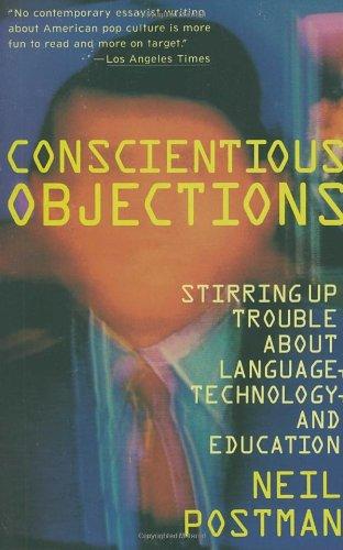 Conscientious Objections: Stirring Up Trouble About Language, Technology and Education