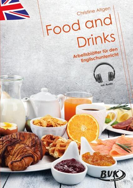 Food and Drinks: Arbeitsblätter für den Englischunterricht (inkl. CD)