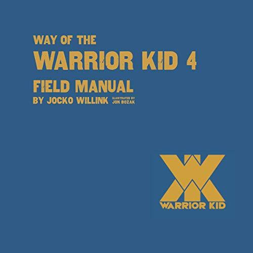 Way of the Warrior Kid 4 Field Manual