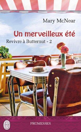 Revivre à Butternut. Vol. 2. Un merveilleux été