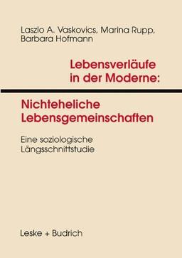 Lebensverläufe in der Moderne, Bd.1, Nichteheliche Lebensgemeinschaften