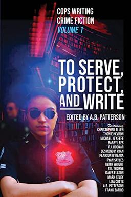 To Serve, Protect, and Write: Cops Writing Crime Fiction