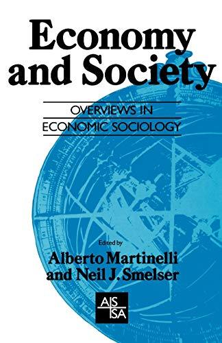 Economy and Society: Overviews in Economic Sociology (Studies in International Sociology)