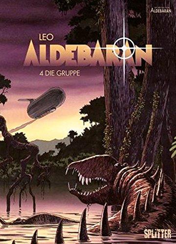 Aldebaran. Band 4: Die Gruppe