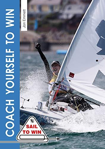 Coach Yourself to Win (Sail to Win, Band 2)