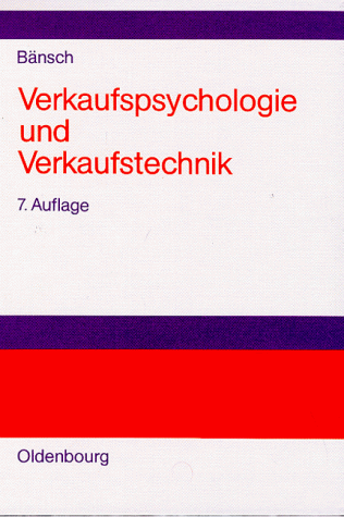 Verkaufspsychologie und Verkaufstechnik