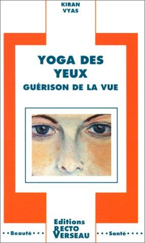 Yoga des yeux : guérison de la vue