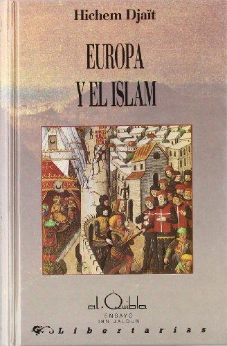 Europa y el Islam (Alquibla -Ensayo-, Band 2)