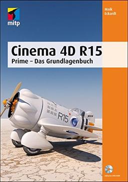 Cinema 4D R15: Prime - Das Grundlagenbuch (mitp Grafik)