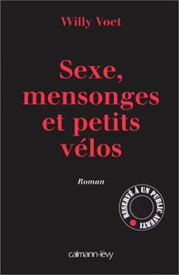 Sexe, mensonges et petits vélos