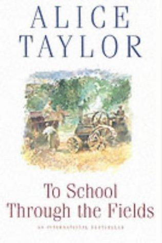 To School Through Fields: An Irish Country Childhood