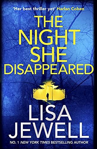 The Night She Disappeared: The new thriller from the #1 bestselling author of The Family Upstairs