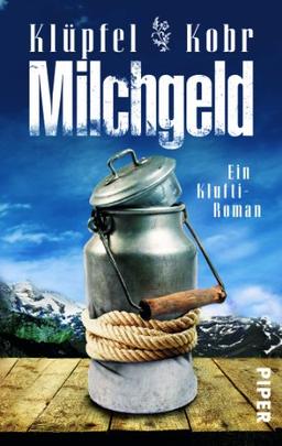 Milchgeld: Ein Klufti-Roman