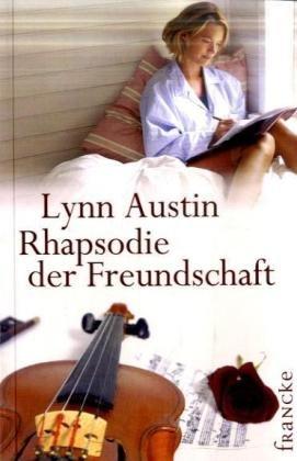 Rhapsodie der Freundschaft