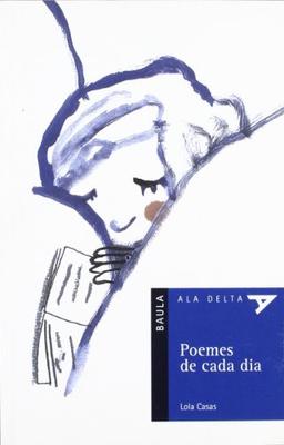 Poemes de cada dia (Ala Delta Sèrie Blava, Band 10)