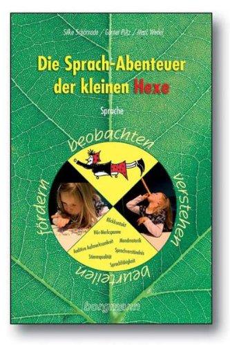 Die Sprach-Abenteuer der kleinen Hexe: Sprache beobachten, verstehen, beurteilen, fördern