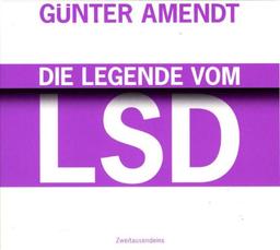 Die Legende vom LSD: Hörbuch, ungekürzte Lesung