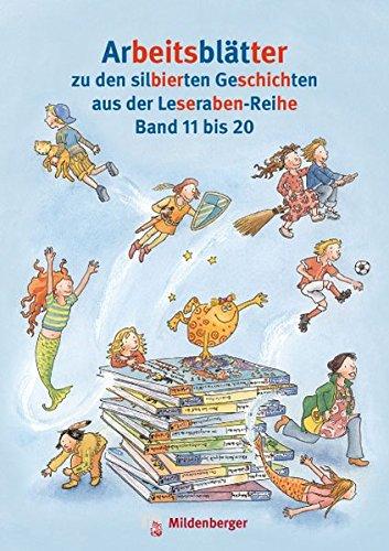 Arbeitsblätter zu den silbierten Geschichten aus der Leseraben-Reihe Band 11 bis 20