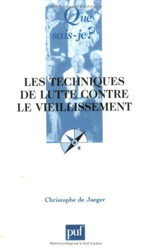 Les techniques de lutte contre le vieillissement