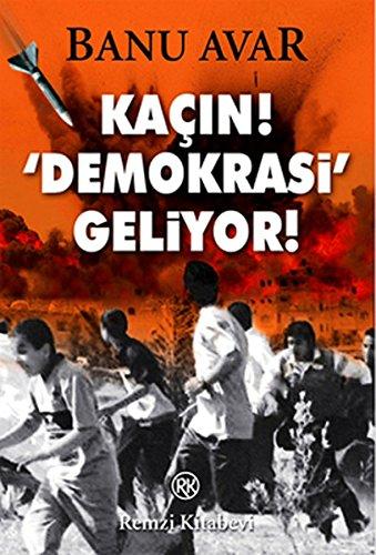 Kacin Demokrasi Geliyor