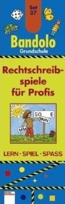 Bandolo Set 37: Rechtschreibspiele für Profis: Lern - Spiel - Spass